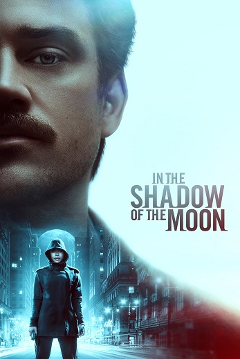 دانلود فیلم In the Shadow of the Moon 2019 دوبله فارسی
