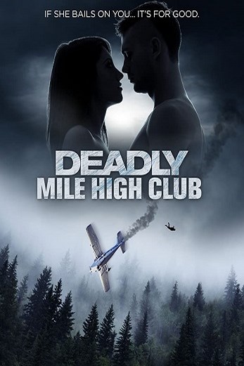 دانلود فیلم Deadly Mile High Club 2020