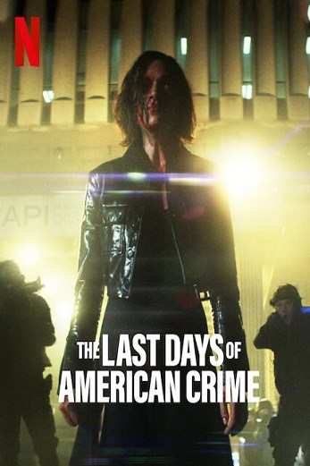 دانلود فیلم The Last Days of American Crime 2020 دوبله فارسی