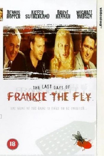 دانلود فیلم The Last Days of Frankie the Fly 1996