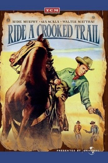 دانلود فیلم Ride a Crooked Trail 1958