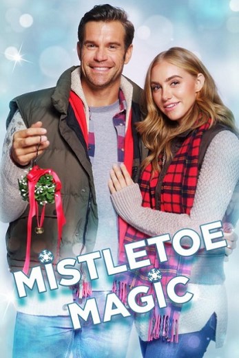 دانلود فیلم Mistletoe Magic 2019