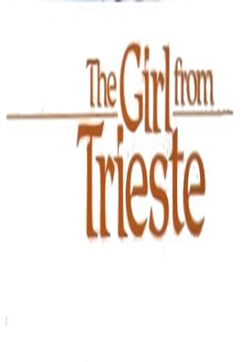 دانلود فیلم The Girl from Trieste 1982
