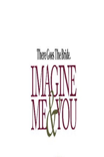 دانلود فیلم Imagine Me & You 2005