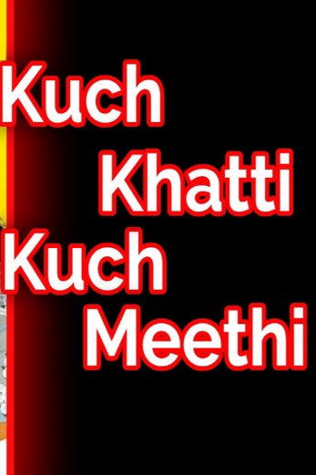 دانلود فیلم Kuch Khatti Kuch Meethi 2001