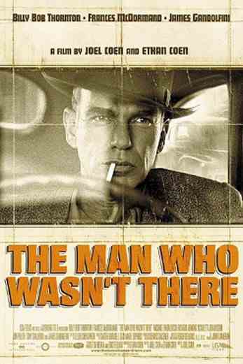 دانلود فیلم The Man Who Wasnt There 2001 دوبله فارسی