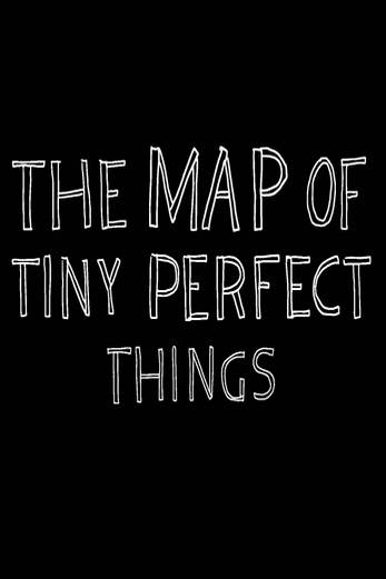 دانلود فیلم The Map of Tiny Perfect Things 2021 دوبله فارسی