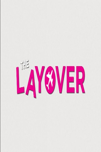 دانلود فیلم The Layover 2017