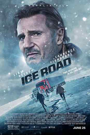 دانلود فیلم The Ice Road 2021 دوبله فارسی