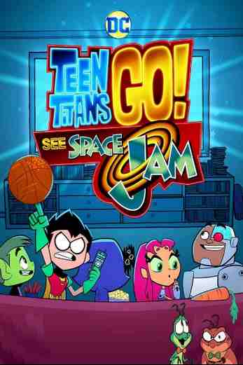 دانلود فیلم Teen Titans Go See Space Jam 2021 دوبله فارسی