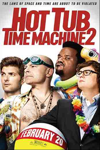 دانلود فیلم Hot Tub Time Machine 2 2015 دوبله فارسی