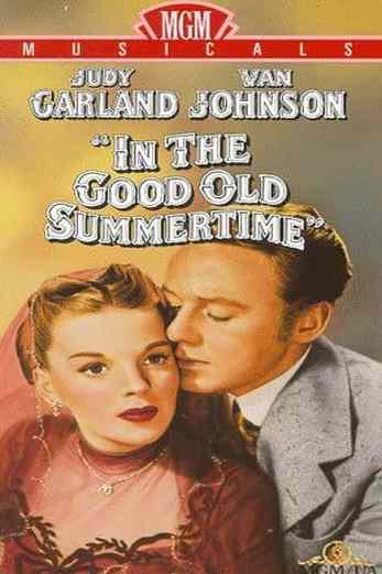 دانلود فیلم In the Good Old Summertime 1949