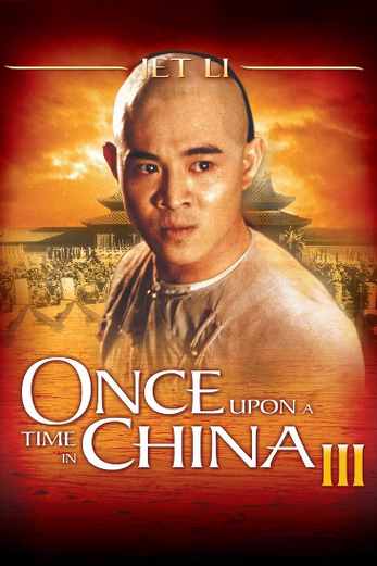 دانلود فیلم Once Upon a Time in China III 1992