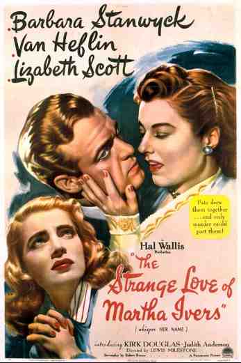 دانلود فیلم The Strange of Martha Ivers 1946