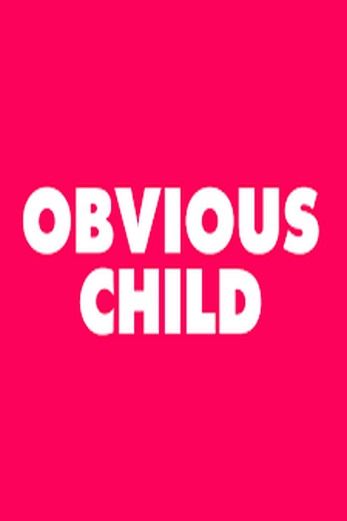 دانلود فیلم Obvious Child 2014
