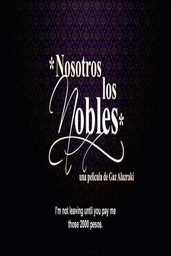 دانلود فیلم We Are the Nobles 2013