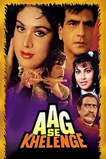 دانلود فیلم Aag Se Khelenge 1989