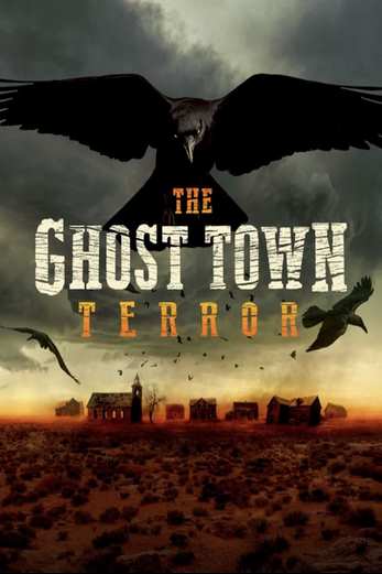 دانلود سریال The Ghost Town Terror 2022
