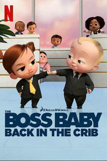 دانلود سریال The Boss Baby: Back in the Crib 2022