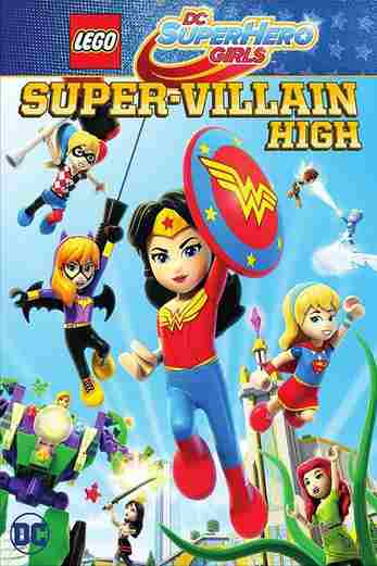 دانلود فیلم LEGO DC Super Hero Girls: Super villain High 2018 دوبله فارسی