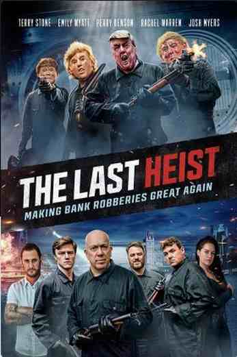 دانلود فیلم The Last Heist 2022 دوبله فارسی