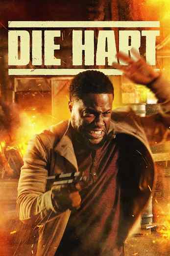 دانلود فیلم Die Hart: The Movie 2023 دوبله فارسی