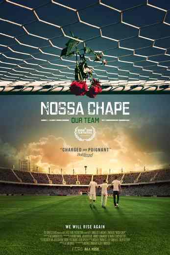 دانلود فیلم Nossa Chape 2018 دوبله فارسی