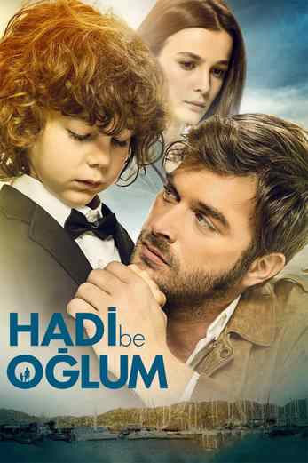 دانلود فیلم Hadi Be Oglum 2018 دوبله فارسی