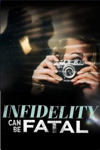 دانلود فیلم Infidelity Can Be Fatal 2023