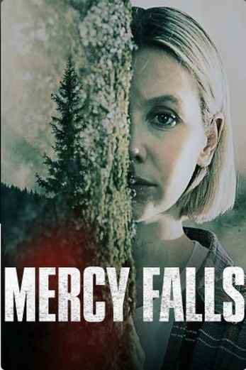 دانلود فیلم Mercy Falls 2023