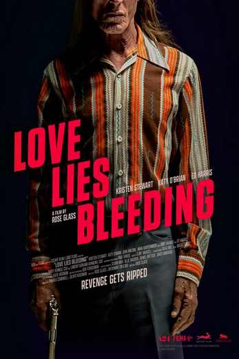 دانلود فیلم Love Lies Bleeding 2024 زیرنویس چسبیده