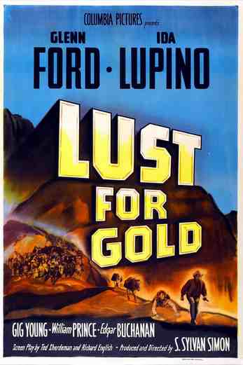 دانلود فیلم Lust for Gold 1949